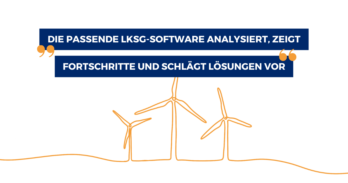 Lieferkettengesetz-Tool- und Softwareanbieterauswahl